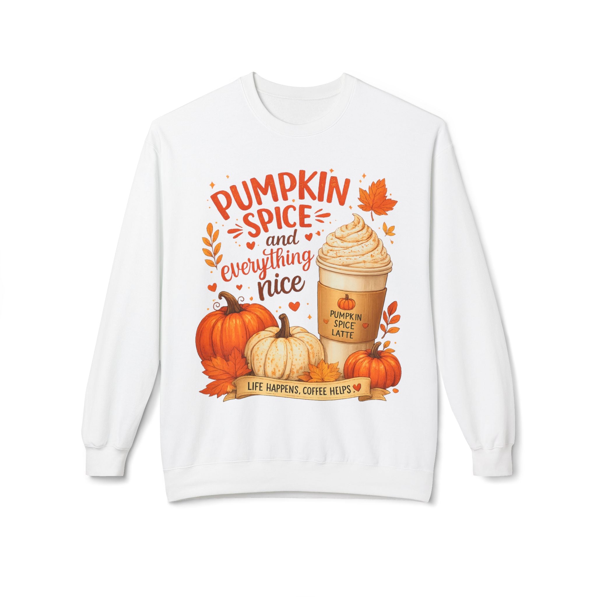 Pumpkin Spice Crewneck Sweatshirt – "Pumpkin Spice and Everything Nice" Fall Coffee Tee