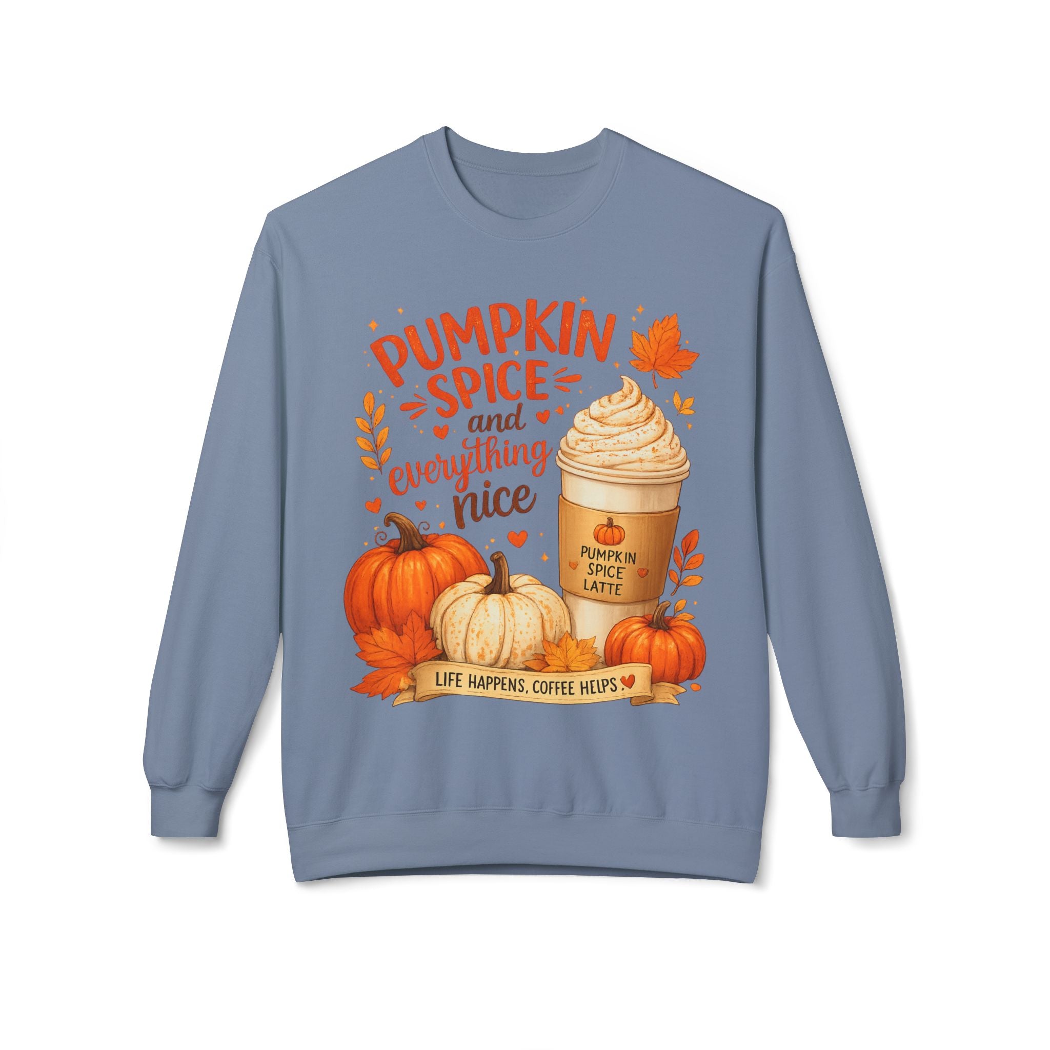 Pumpkin Spice Crewneck Sweatshirt – "Pumpkin Spice and Everything Nice" Fall Coffee Tee