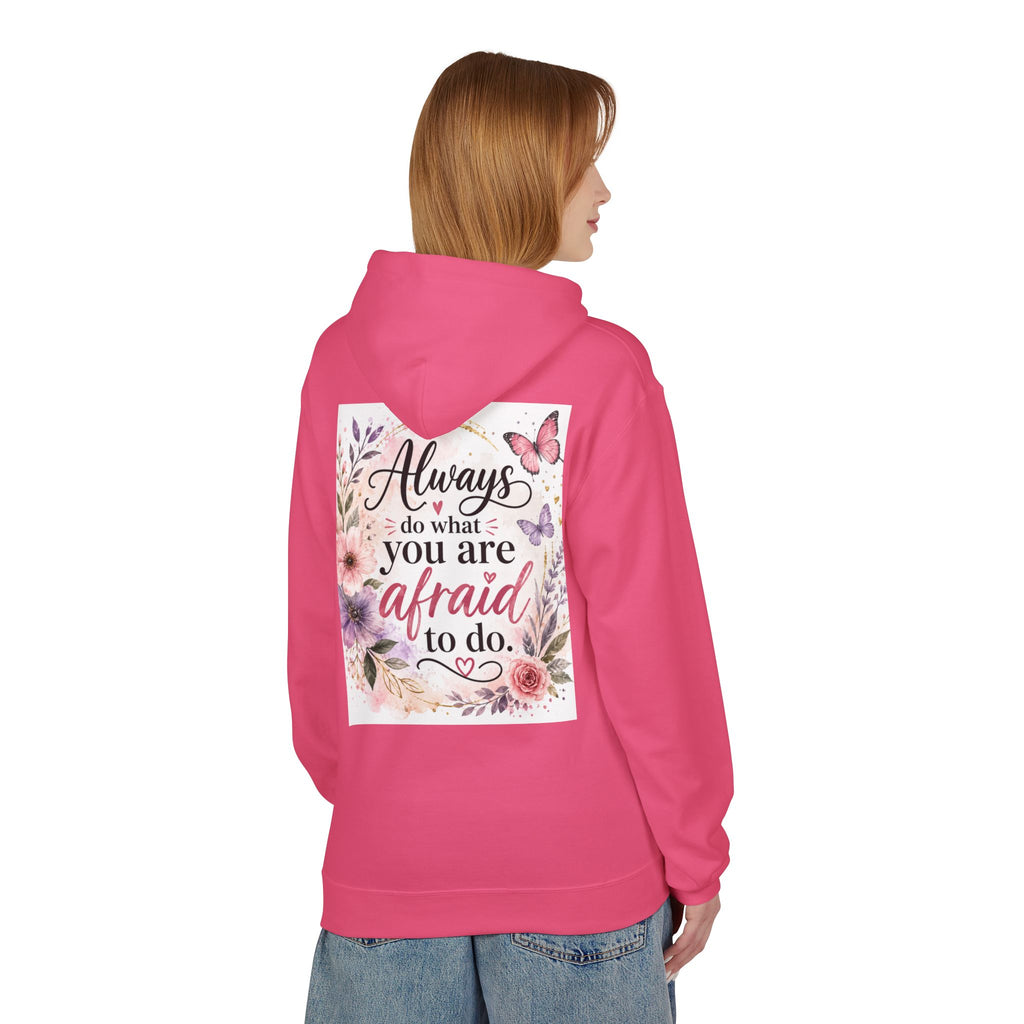 Inspirational Floral Hoodie — "Always Do What You Are Afraid to Do" Motivational Pullover