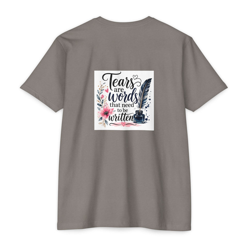 T-shirt — "Tears are Words That Need to Be Written" Inspirational Writer Tee