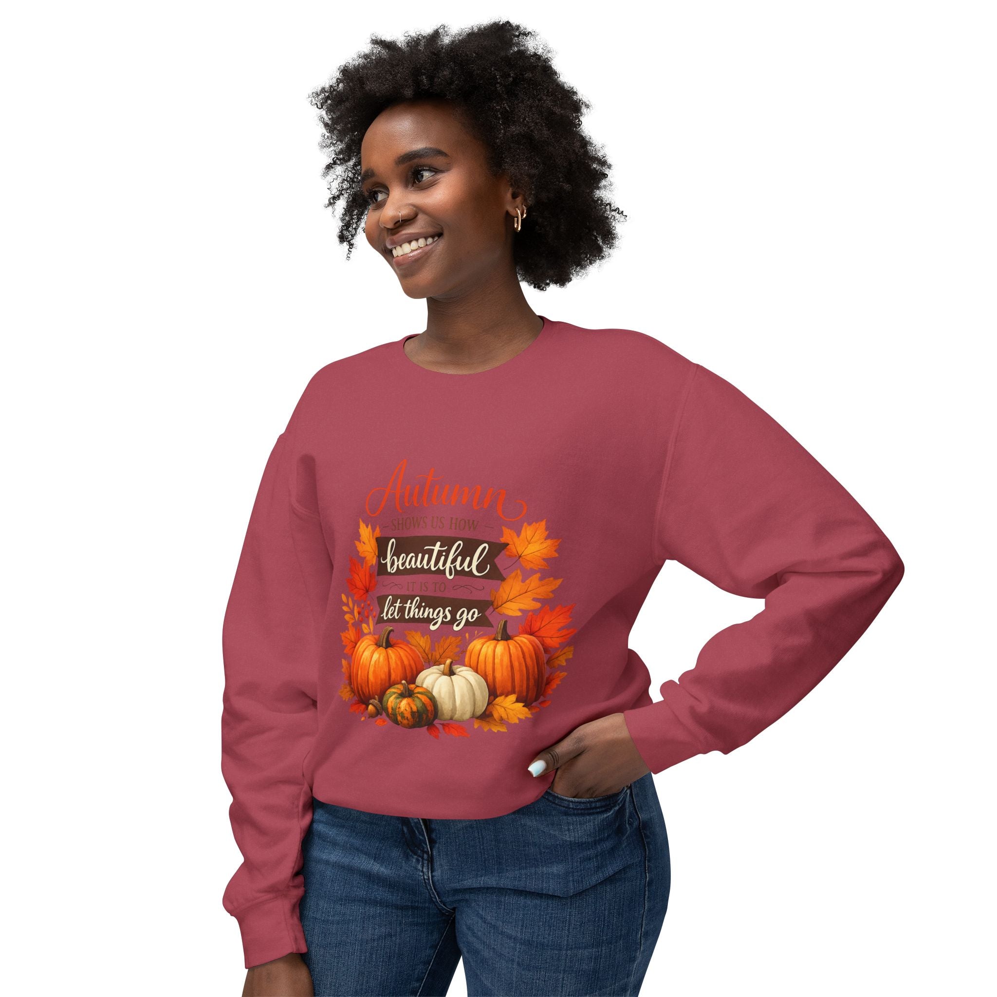 Autumn Leaves & Pumpkins Crewneck Sweatshirt — "Autumn Gives Us Time to Be Beautiful & Let Things Go"