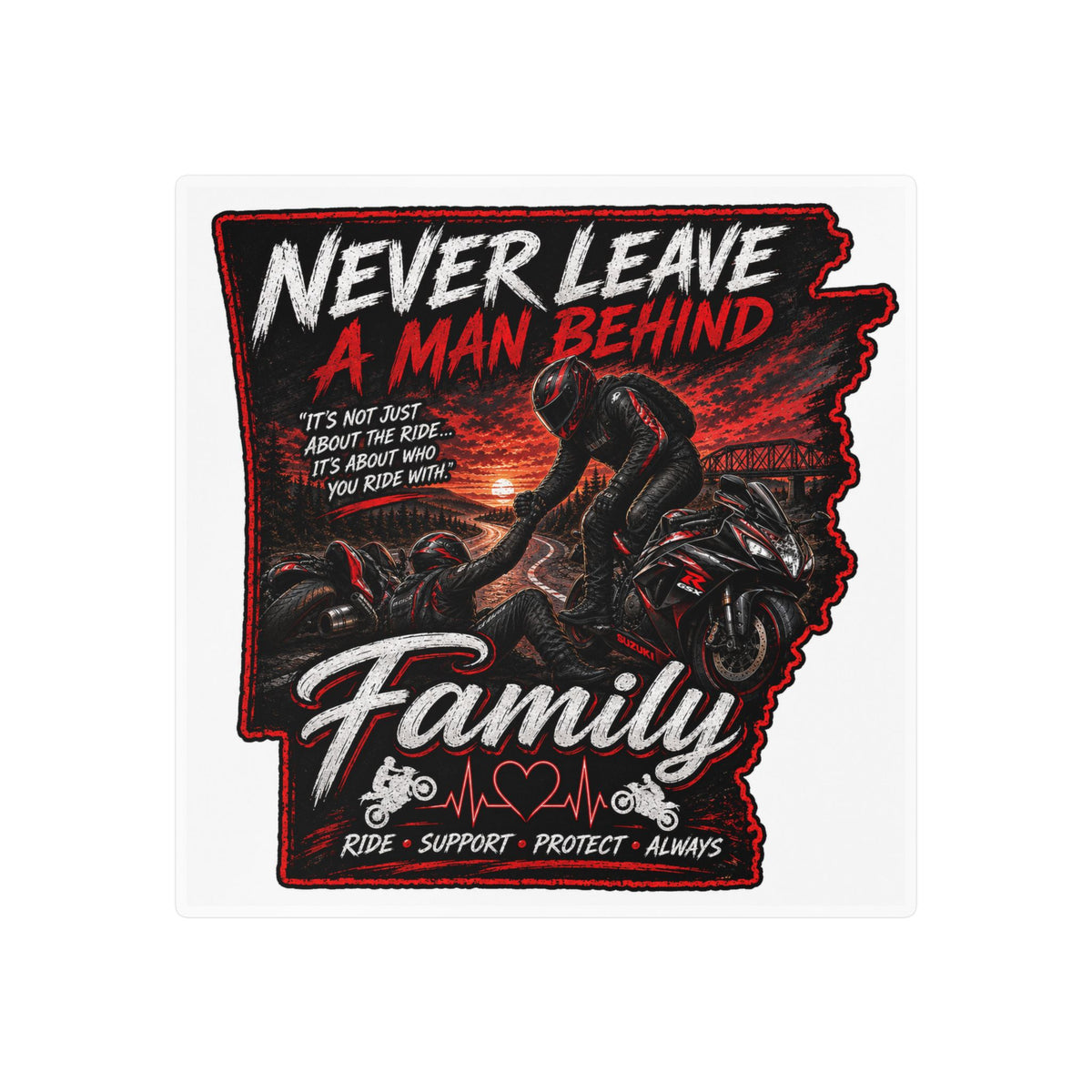 Kiss-Cut Sticker — “Never Leave a Man Behind” Motorcycle Family Rescue Decal