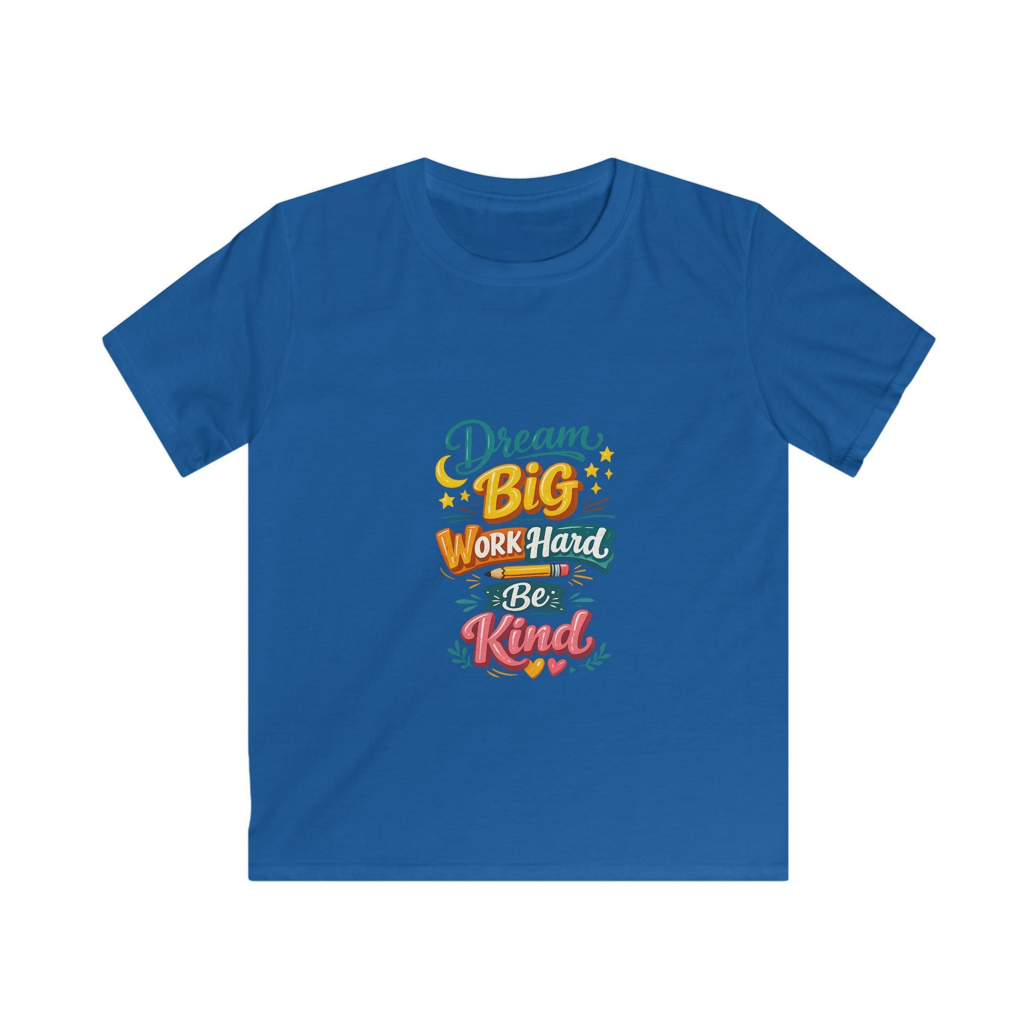 Kids Tee — "Dream Big, Work Hard, Be Kind" Motivational Graphic Shirt