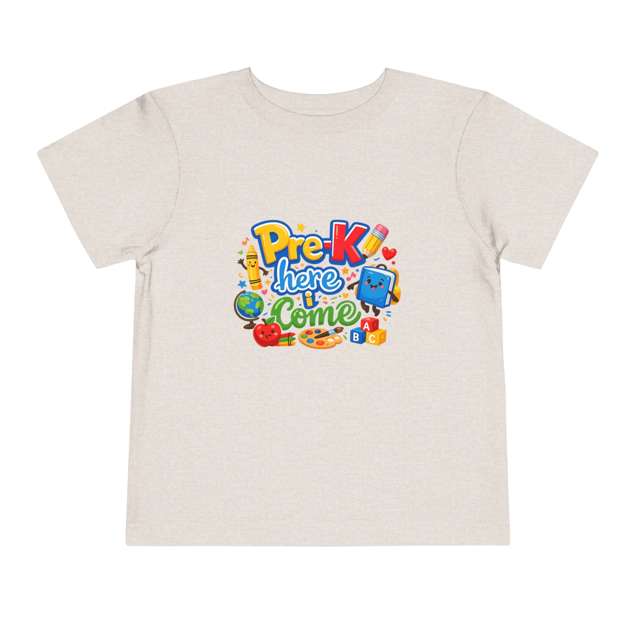 Pre-K Here I Come Toddler Tee