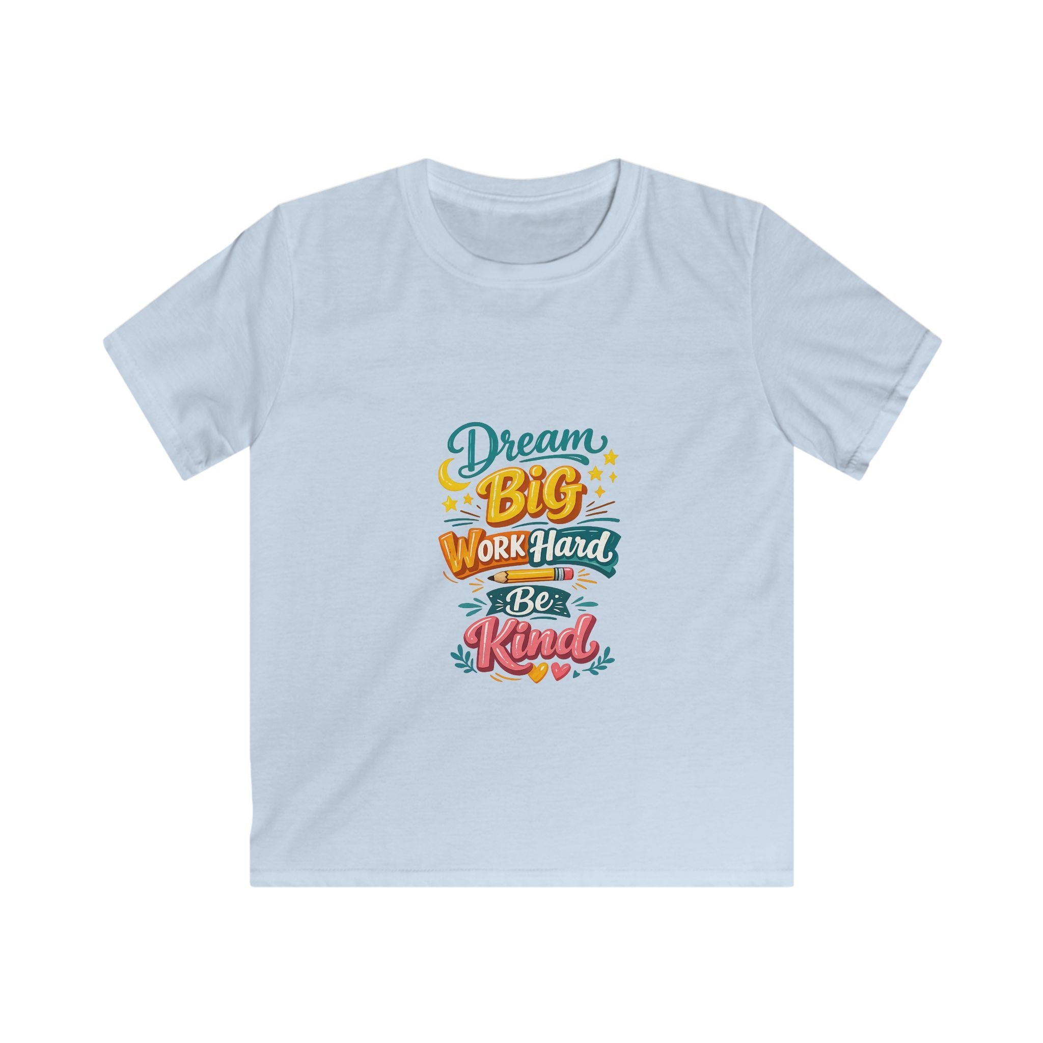 Kids Tee — "Dream Big, Work Hard, Be Kind" Motivational Graphic Shirt