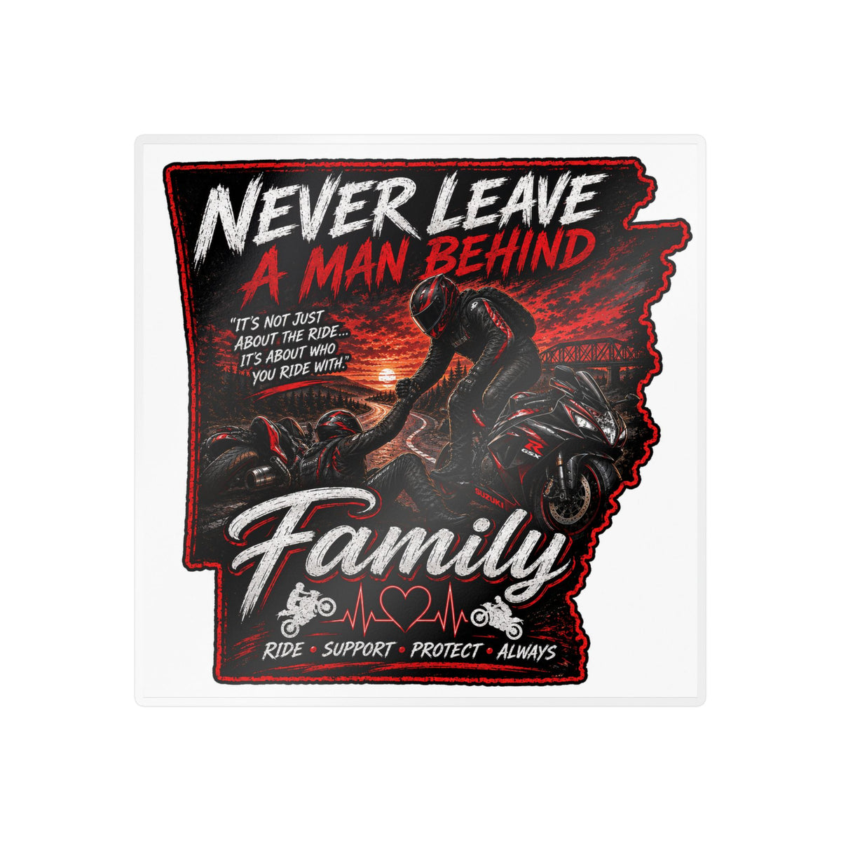 Kiss-Cut Sticker — “Never Leave a Man Behind” Motorcycle Family Rescue Decal