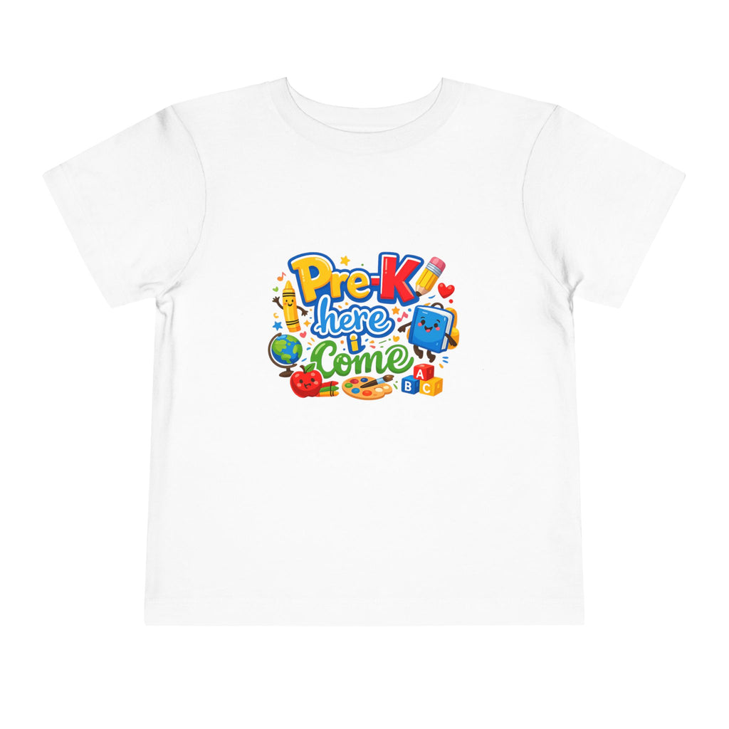 Pre-K Here I Come Toddler Tee
