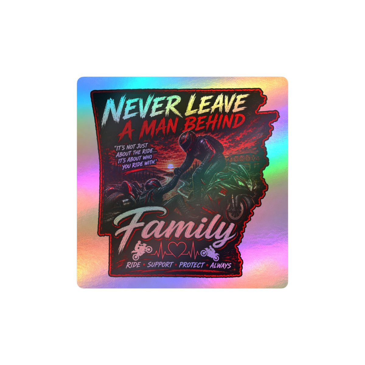 Kiss-Cut Sticker — “Never Leave a Man Behind” Motorcycle Family Rescue Decal