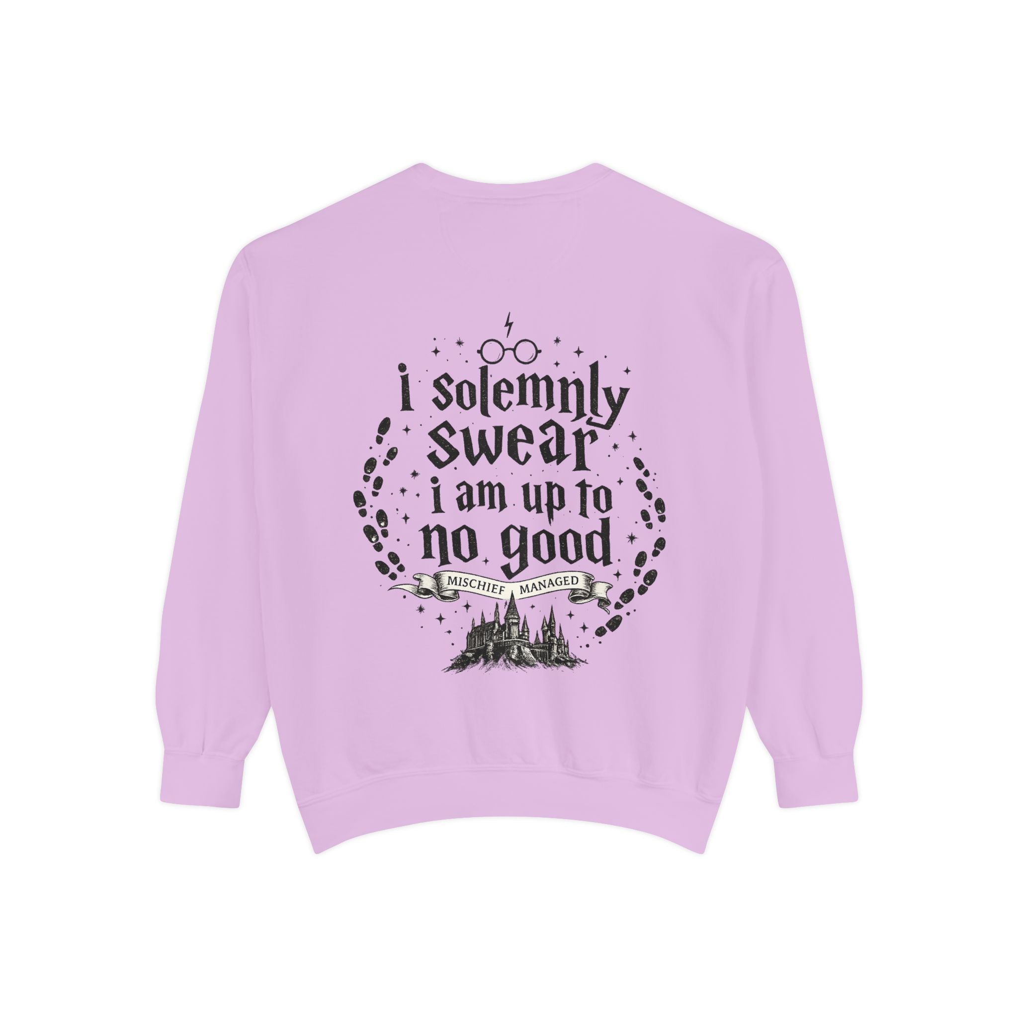 Solemnly Swear Sweatshirt — 'I Solemnly Swear I Am Up to No Good' Graphic Sweatshirt