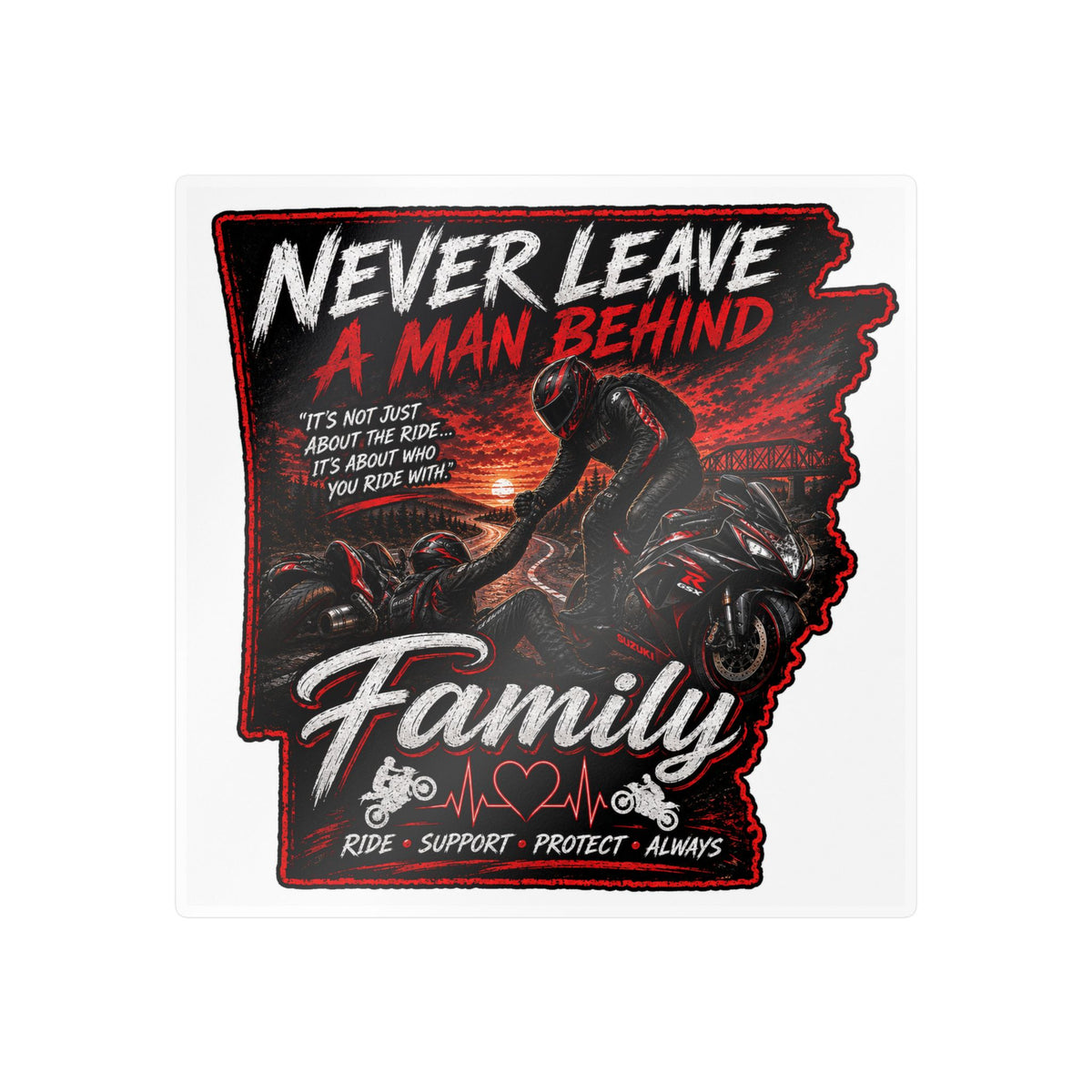 Kiss-Cut Sticker — “Never Leave a Man Behind” Motorcycle Family Rescue Decal