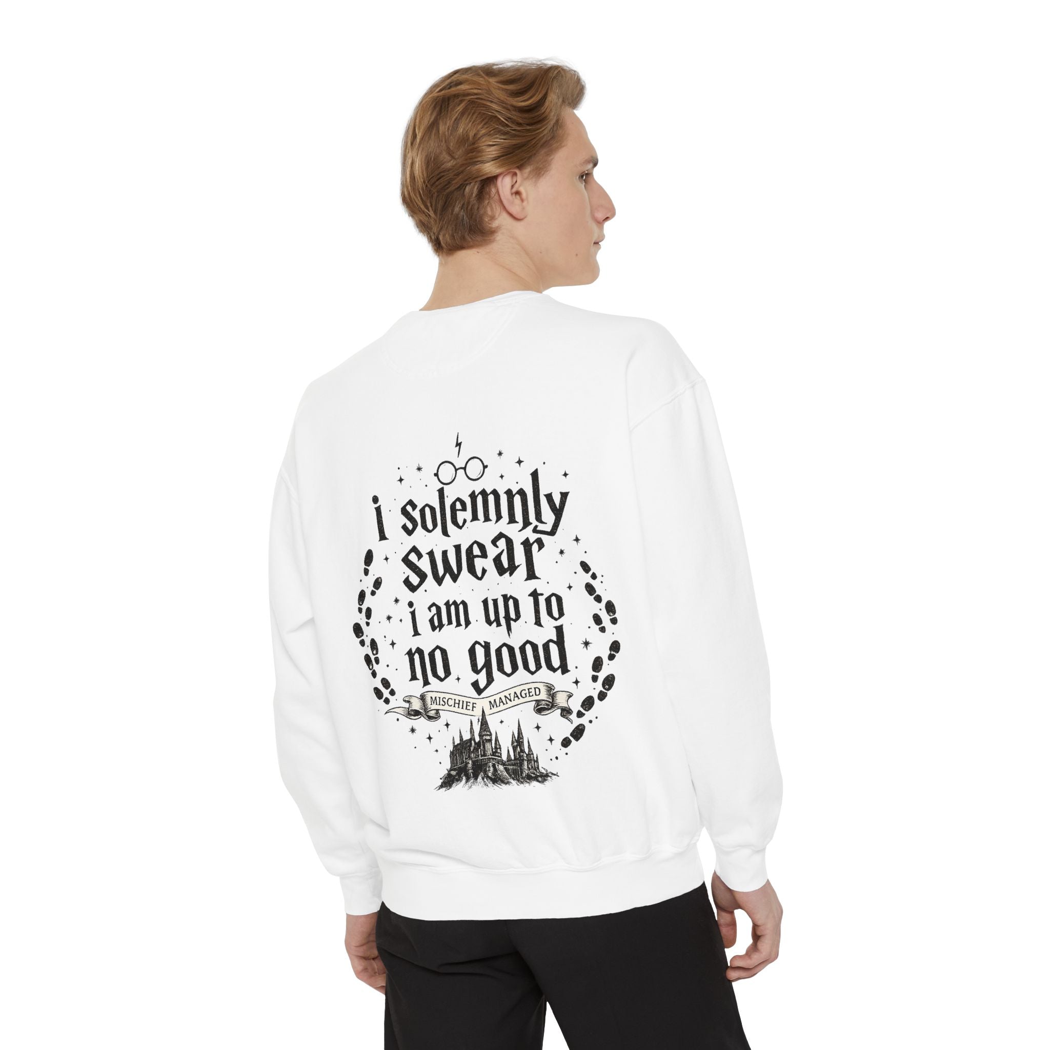 Solemnly Swear Sweatshirt — 'I Solemnly Swear I Am Up to No Good' Graphic Sweatshirt