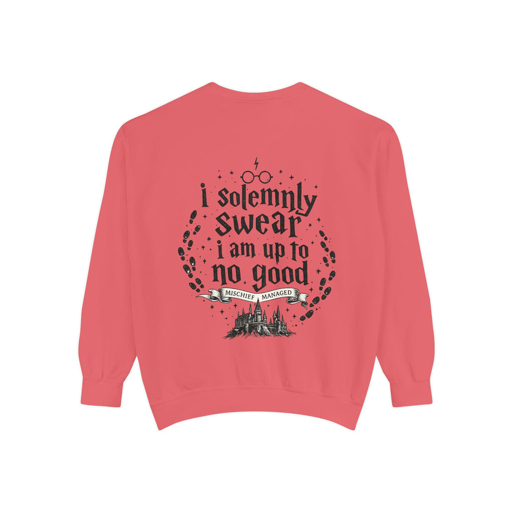 Solemnly Swear Sweatshirt — 'I Solemnly Swear I Am Up to No Good' Graphic Sweatshirt