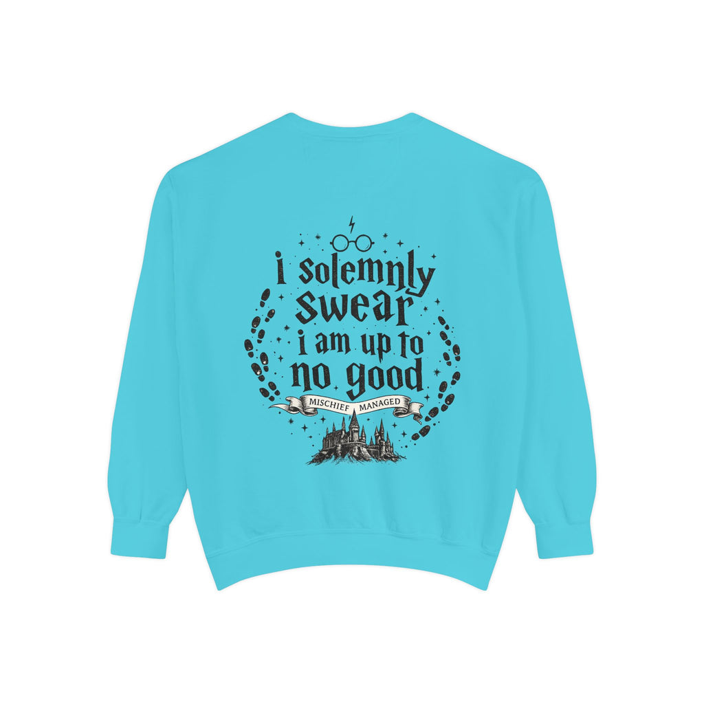 Solemnly Swear Sweatshirt — 'I Solemnly Swear I Am Up to No Good' Graphic Sweatshirt
