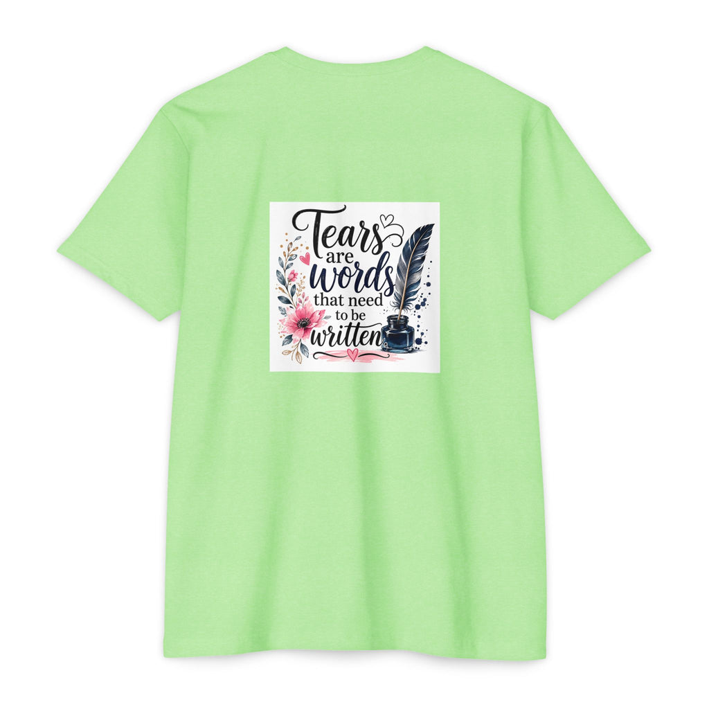 T-shirt — "Tears are Words That Need to Be Written" Inspirational Writer Tee