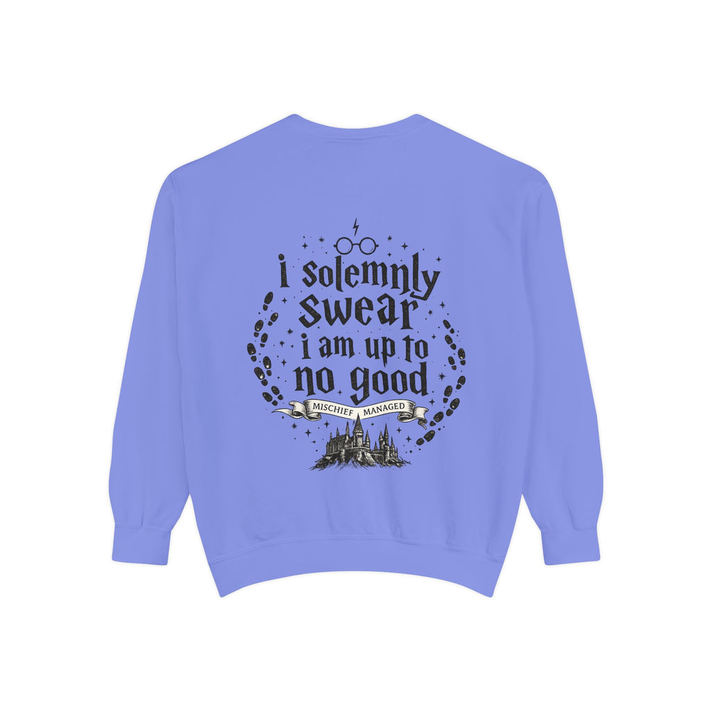 Solemnly Swear Sweatshirt — 'I Solemnly Swear I Am Up to No Good' Graphic Sweatshirt