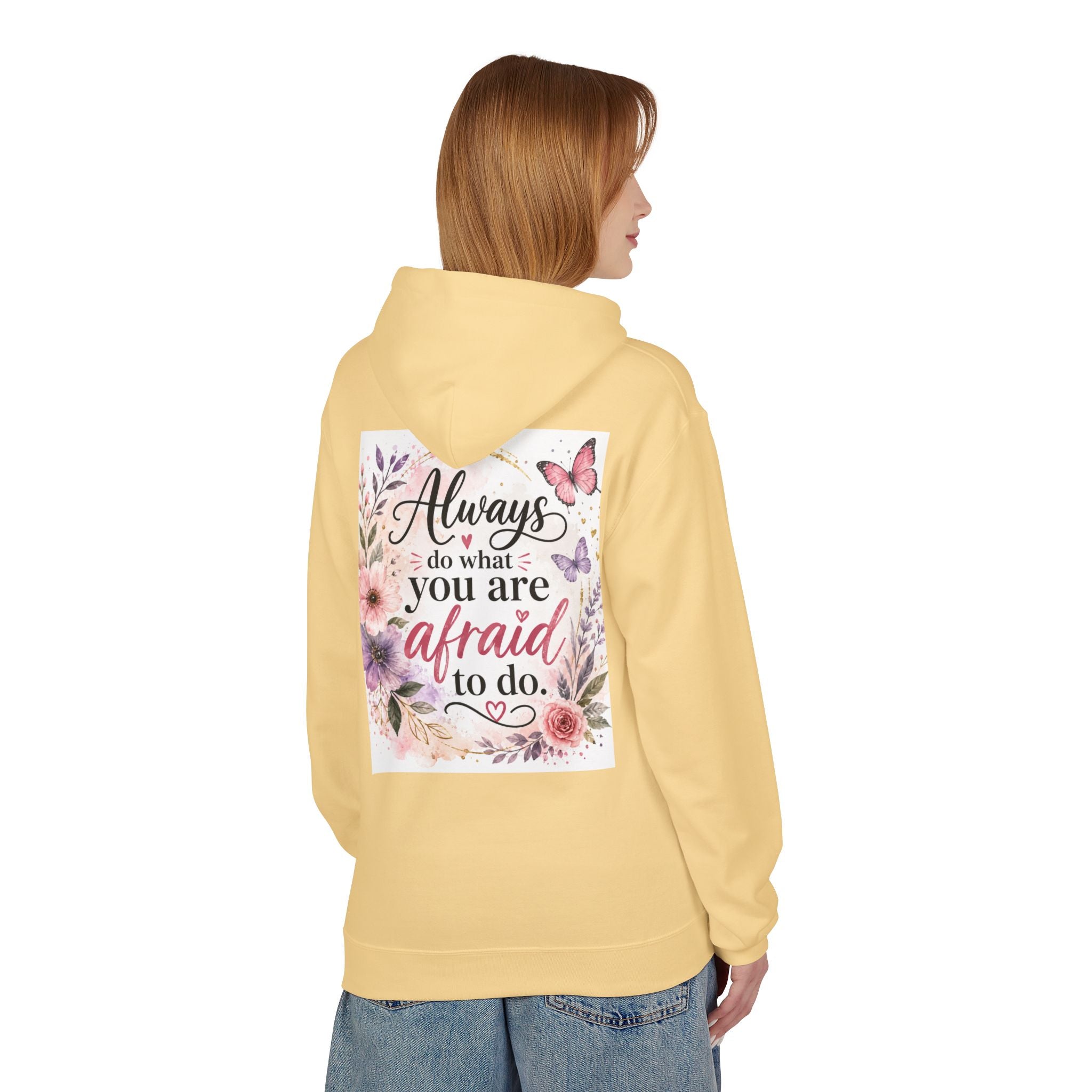 Inspirational Floral Hoodie — "Always Do What You Are Afraid to Do" Motivational Pullover