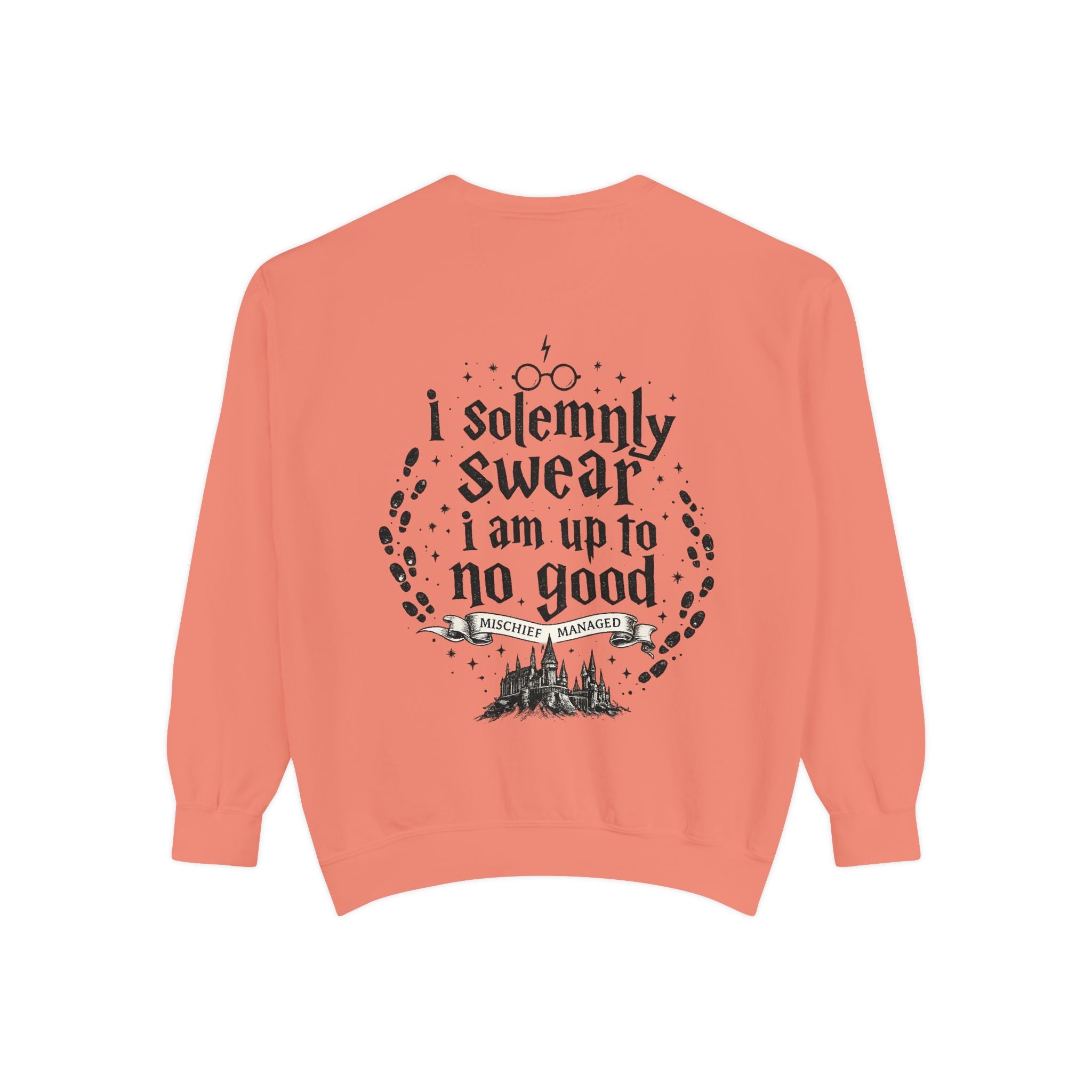Solemnly Swear Sweatshirt — 'I Solemnly Swear I Am Up to No Good' Graphic Sweatshirt