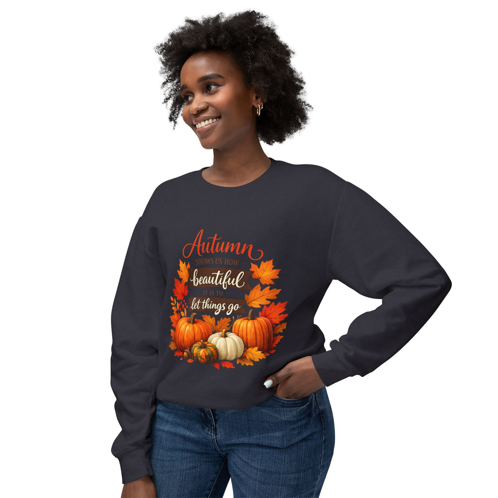 Autumn Leaves & Pumpkins Crewneck Sweatshirt — "Autumn Gives Us Time to Be Beautiful & Let Things Go"