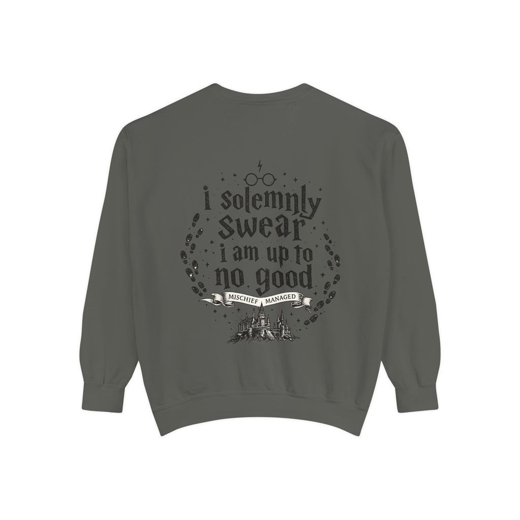 Solemnly Swear Sweatshirt — 'I Solemnly Swear I Am Up to No Good' Graphic Sweatshirt